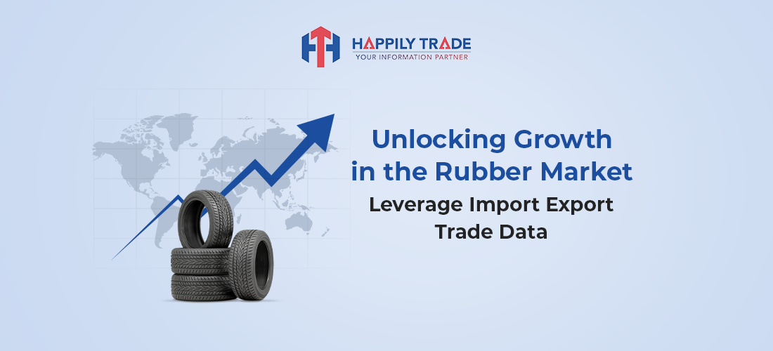 Rubber Road Ahead: Charting the Growth of the Global Rubber Market with Insights